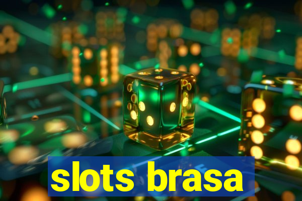 slots brasa